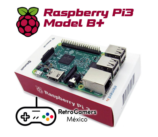 Raspberry Pi 3 B+ - Retro Gamers Mexico